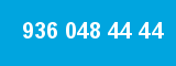 936 048 44 44 936 048 44 44